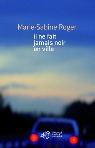 IL NE FAIT JAMAIS NOIR EN VILLE, de Marie-Sabine Roger | portada del libro
