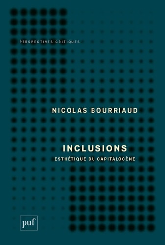 INCLUSIONS, de BOURRIAUD NICOLAS | portada del libro
