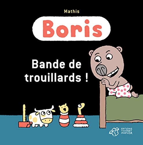 BORIS BANDE DE TROUILLARDS, de Jean-Marc Mathis | portada del libro