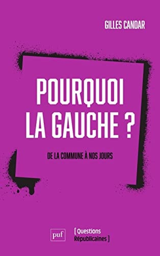 OURQUOI LA GAUCHE ?, de Gilles Candar | portada del libro