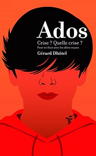 ADOS CRISE QUELLE CRISE, de Gérard Dhôtel | portada del libro