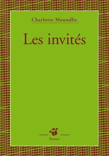 LES INVITES, de Charlotte Moundlic | portada del libro