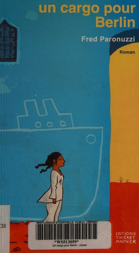 UN CARGO POUR BERLIN, de Fred Paronuzzi | portada del libro