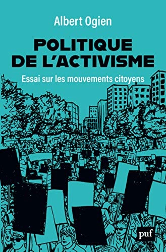 OLITIQUE DE L'ACTIVISME, de Albert Ogien | portada del libro