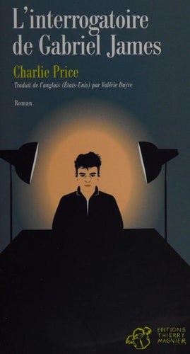 LINTERROGATOIRE DE GABRIEL JAMES, de Charlie Price | portada del libro