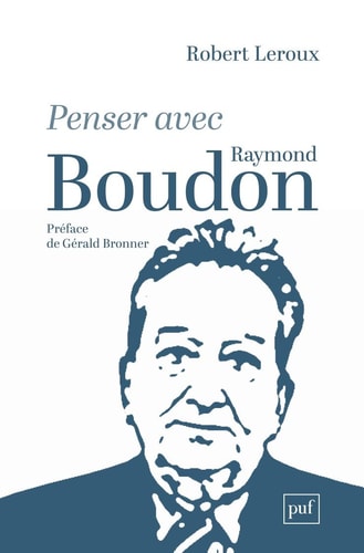 ENSER AVEC RAYMOND BOUDON, de Robert Leroux | portada del libro
