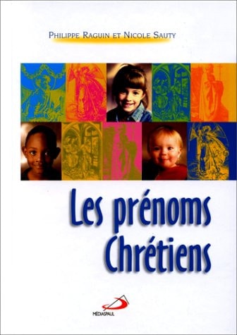 PRENOMS CHRETIENS LES, de Philippe Raguin | portada del libro
