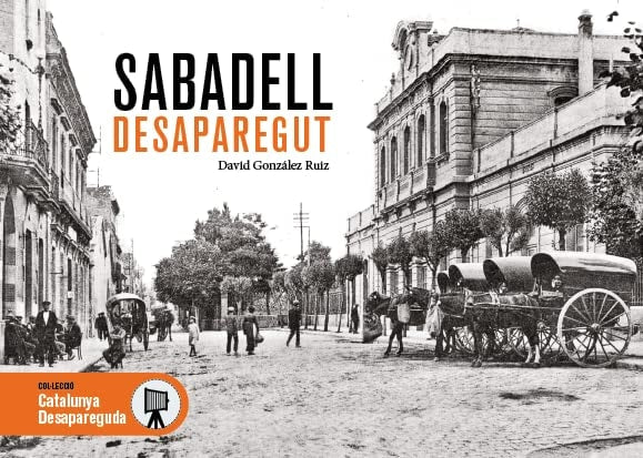 SABADELL DESAPAREGUT, de GONZALEZ RUIZ | portada del libro