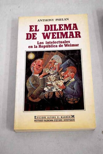 Dilema de Weimar, el, de PHELAN | portada del libro