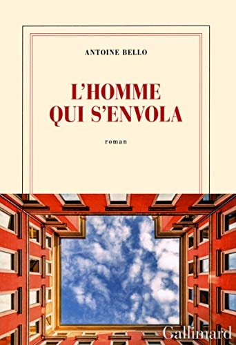 L'HOMME QUI S'ENVOLA, de ANTOINE BELLO | portada del libro