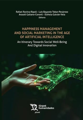 HAPPINESS MANAGEMENT AND SOCIAL MARKETING IN THE AGE OF ARTIFICIAL INTELLIGENCE., de RAVINA-RIPOLL | portada del libro