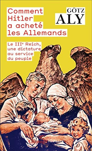 OMMENT HITLER A ACHETE LES AL, de ALY GOTZ | portada del libro