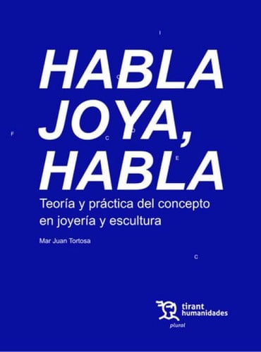 HABLA JOYA, HABLA, de JUAN TORTOSA | portada del libro