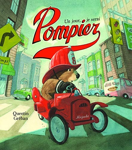 UN JOUR JE SERAI POMPIER, de Quentin Gréban | portada del libro