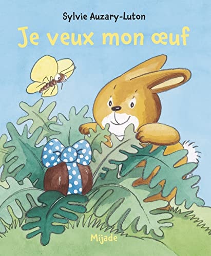 JE VEUX MON OEUF, de Sylvie Auzary-Luton | portada del libro
