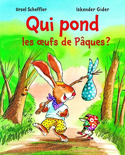 QUI POND LES OEUFS DE PAQUES, de Ursel Scheffler | portada del libro