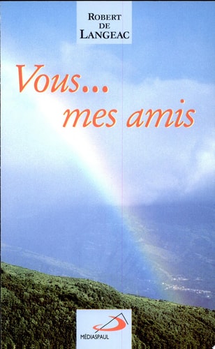 VOUS MES AMIS, de Robert de Langeac | portada del libro