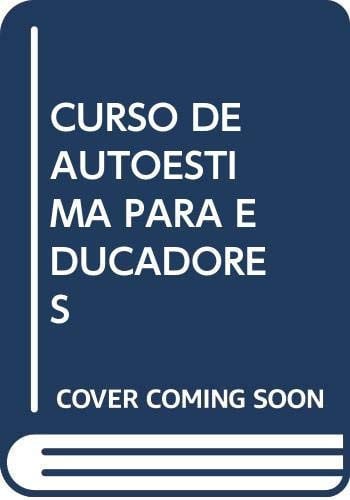 Curso de autoestima para educadores, de Castro Posada | portada del libro