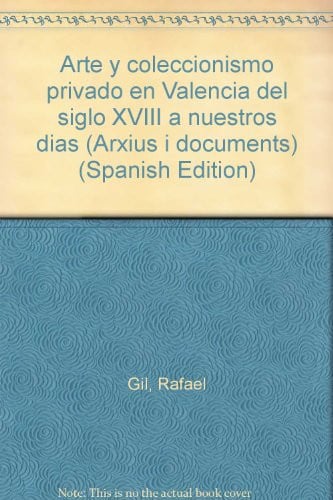 Arte y coleccionismo privado en Valencia, de GIL SALINAS | portada del libro