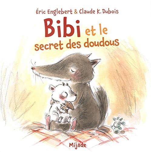BIBI ET LE SECRET DES DOUDOUS, de Eric Englebert | portada del libro