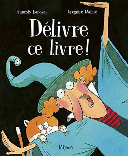 DELIVRE CE LIVRE!, de François Hanozet | portada del libro