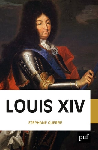 Louis XIV, de Stéphane Guerre | portada del libro