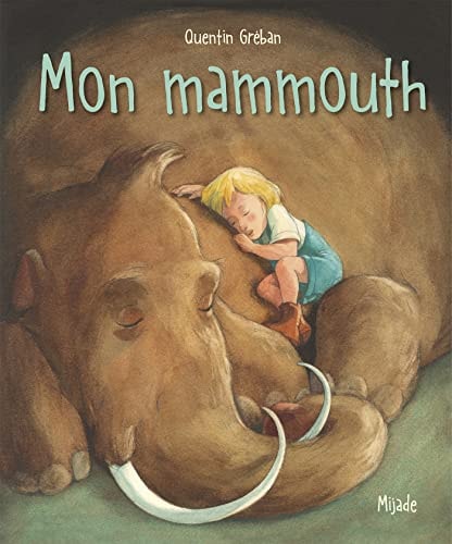 MON MAMMOUTH NOUVELLE EDITION, de Quentin Gréban | portada del libro