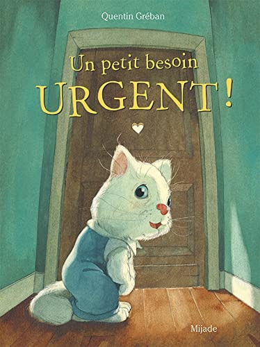UN PETIT BESOIN URGENT, de Quentin Gréban | portada del libro