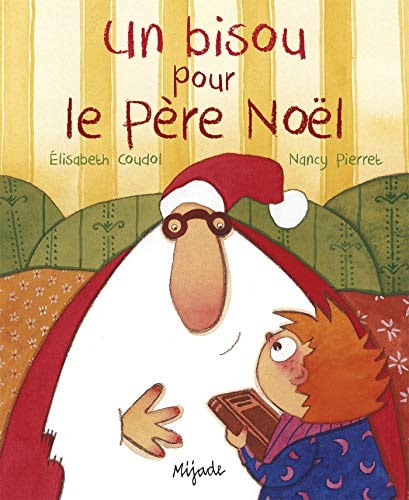 BISOU POUR LE PERE NOEL UN, de Elisabeth Coudol | portada del libro
