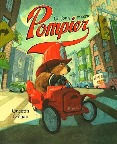 UN JOUR JE SERAI POMPIER, de Quentin Gréban | portada del libro