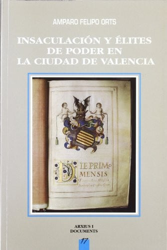Insaculación y élites de poder en la ciudad de Valencia, de FELIPO | portada del libro
