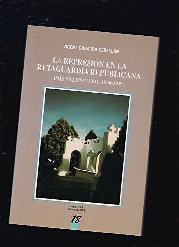 La represión en la retaguardia republicana, de GABARDA CEBALLAN | portada del libro