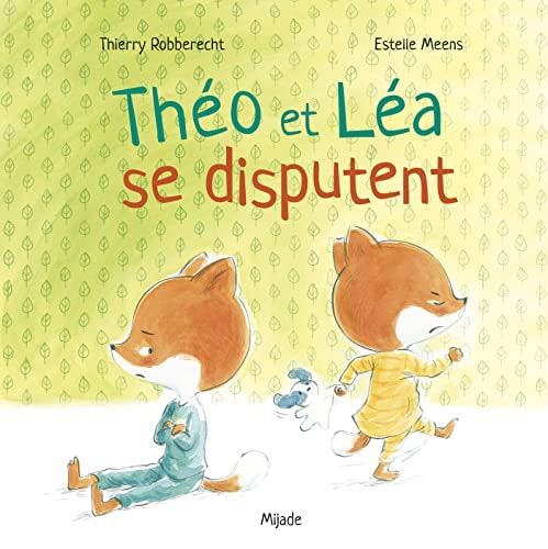 THEO ET LEA SE DISPUTENT, de Thierry Robberecht | portada del libro