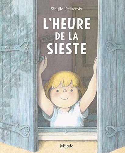 HEURE DE LA SIESTE, de Sibylle Delacroix | portada del libro