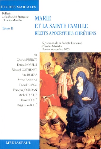 MARIE ET LA SAINTE FAMILLE: RECITS APOCRYPHES CHRETIENS T2, de Charles Perrot | portada del libro