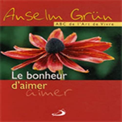 BONHEUR D'AIMER LE, de Anselm Grün | portada del libro