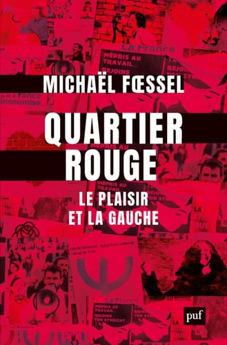 Quartier rouge - Le plaisir et la gauche, de Michaël Foessel | portada del libro