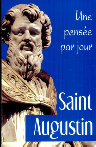 SAINT AUGUSTIN: UNE PENSEE PAR JOUR, de Marie-Christine Hazaël-Massieux | portada del libro
