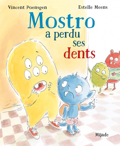 LE PETIT MONSTRE QUI AVAIT PERDU SES DENTS, de Vincent Poensgen | portada del libro