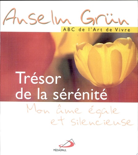 TRESOR DE LA SERENITE, de Anselm Grün | portada del libro
