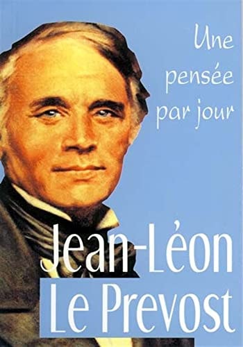JEAN-LEON LE PREVOST UNE PENSEE PAR JOUR, de Serge Grandais | portada del libro