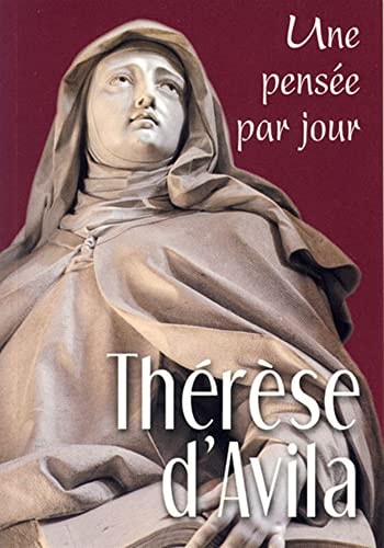 THERESE D'AVILA UNE PENSEE PAR JOUR, de Sainte Thérèse d'Avila | portada del libro