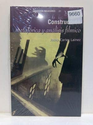 CONSTRUCCION METAFORICA Y ANALISIS FILMICO, de LAINEZ | portada del libro