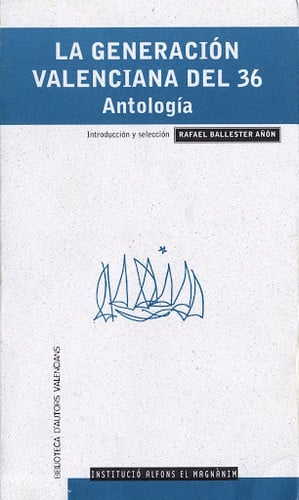 GENERACION VALENCIANA DEL 36, LA, de BALLESTER AÑON | portada del libro