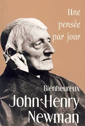 BIENHEUREUX JOHN HENRY NEWMAN UNE PENSEE PAR JOUR, de Keith Beaumont | portada del libro