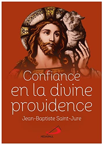 CONFIANCE EN LA DIVINE PROVIDENCE, de Jean-Baptiste Saint-Jure | portada del libro