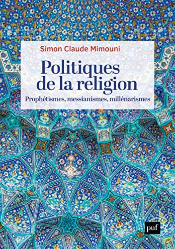 OLITIQUES DE LA RELIGION, de Simon Claude Mimouni | portada del libro