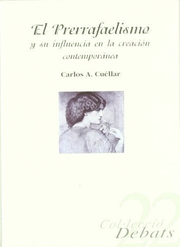 El prerrafaelismo y su influencia en la creación contemporánea, de CUELLAR | portada del libro