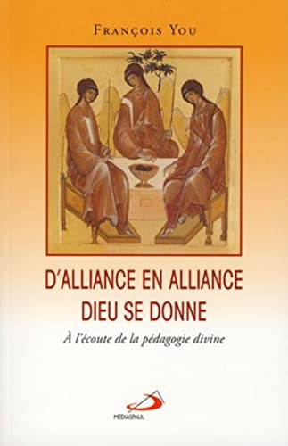 D'ALLIANCE EN ALLIANCE DIEU SE DONNE, de François You | portada del libro