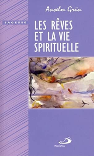 REVES ET LA VIE SPIRITUELLE LES, de Anselm Grün | portada del libro